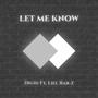 Let Me Know (feat. Liel Bar-Z)