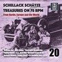 Schellack Schätze: Treasures on 78 RPM from Berlin, Europe and the World, Vol. 20 (Remastered 2019)