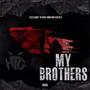 My Brothers (feat. Stacksz Montana & Sleezo B) [Explicit]