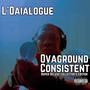 Ovaground Consistent (Super Deluxe Collector's Edition) [Explicit]