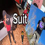 Suit (feat. Lùh K3!t#@ñ?) [Explicit]