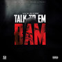 Talk to Em Bam (Explicit)