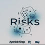 Risks (feat Elizy)