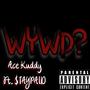 WYWD (feat. $TAYPAID) [Explicit]