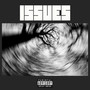 Issues (Explicit)