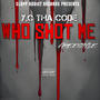 Who Shot Me (Explicit)