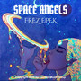 Space Angels, Pt. 1 (Explicit)