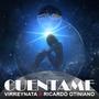 Cuentame (feat. Ricardo Otiniano)