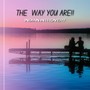 the way you are