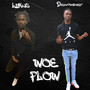 Woe Flow (Explicit)