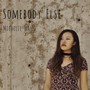 Somebody Else