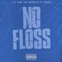 No Floss (feat. Rique') [Explicit]