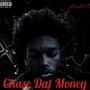 Chase Dat Money (Explicit)