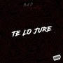 Te Lo Jure (Explicit)