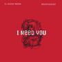 I Need You (feat. Rockywalez)