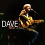 Dave refait un tour