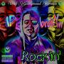 Rockin' (Explicit)