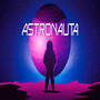 Astronauta (Explicit)