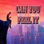 Can You Feel It (feat. Trung Anh) [Explicit]