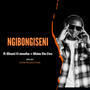 Ngibongiseni (feat. Shisa Da Ceo)