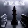 Matrix Mirage (feat. Sticky Fingaz & Dogman Rukus) [Explicit]