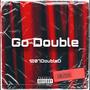 Go Double (Explicit)