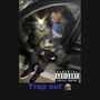 Trap Out (Explicit)