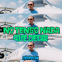 No Tengo Nada, Que Decir (Dembow) [Explicit]