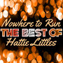 Nowhere to Run - The Best of Hattie Littles