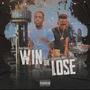 Win or Lose (feat. Lil Ronney DMC) [Explicit]