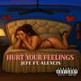 Hurt Your Feelings (feat. Alexcis) [Explicit]
