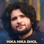 Hika Hika Dhol (Slowed + Reverb)