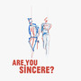 Are You Sincere?