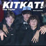 KITKAT! (feat. Keytourno) [Explicit]