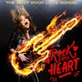 Rock Your Heart - The Best Rock Love Songs