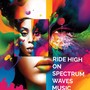 Ride High on Spectrum Waves Music