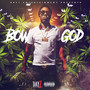 Bow God (Explicit)