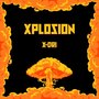 Xplosion (Explicit)