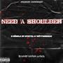 Need A Shoulder (Explicit)