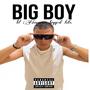 BIG BOY (Explicit)