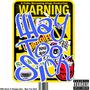 Way Too Sick (feat. Choppa Don) [Explicit]