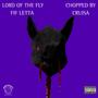 Lord Of The Fly (Chopped By Cruisa) [Explicit]