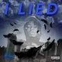 I Lied... (Explicit)