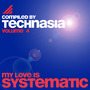 My Love Is Systematic, Vol. 4 (Compiled by Technasia)