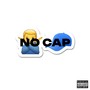 NO CAP (Explicit)