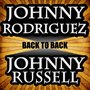 Back to Back - Johnny Rodriguez & Johnny Russell