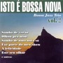 Isto É Bossa Nova, Vol. 2