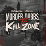 Murder Dubbs to Kill Zone (Explicit)