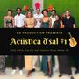 Acústica d Sal (feat. Sofia, Delvis, Slip Girl, Edir, Carolyn, Rivan, Windy & HD) [Explicit]