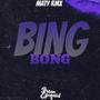 Bing Bong (Guaracha) (feat. Maty Rmx)